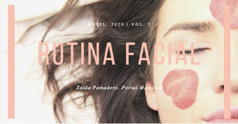 Rutinas faciales según las necesidades de la piel.