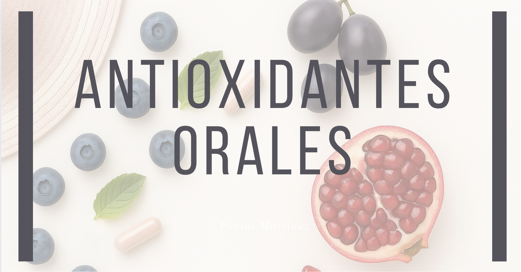 Antioxidantes orales: tus aliados para proteger la piel este verano